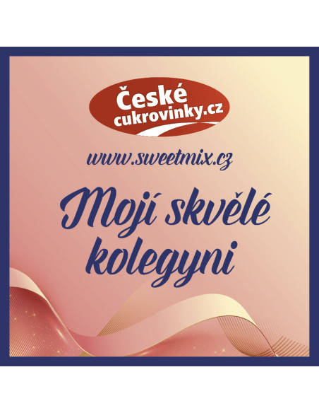 Dárková etiketa - Moji skvělé kolegyni