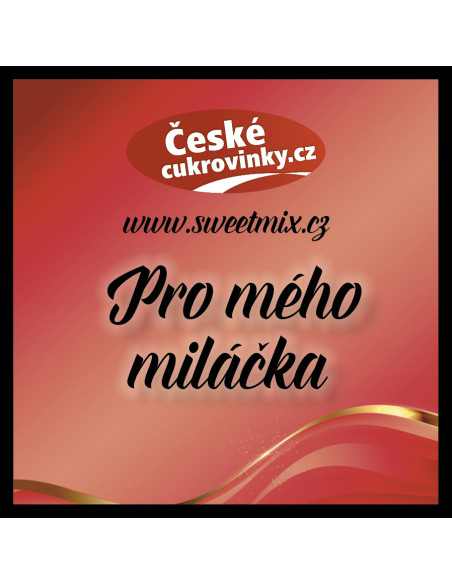 Dárková etiketa - Pro mého miláčka